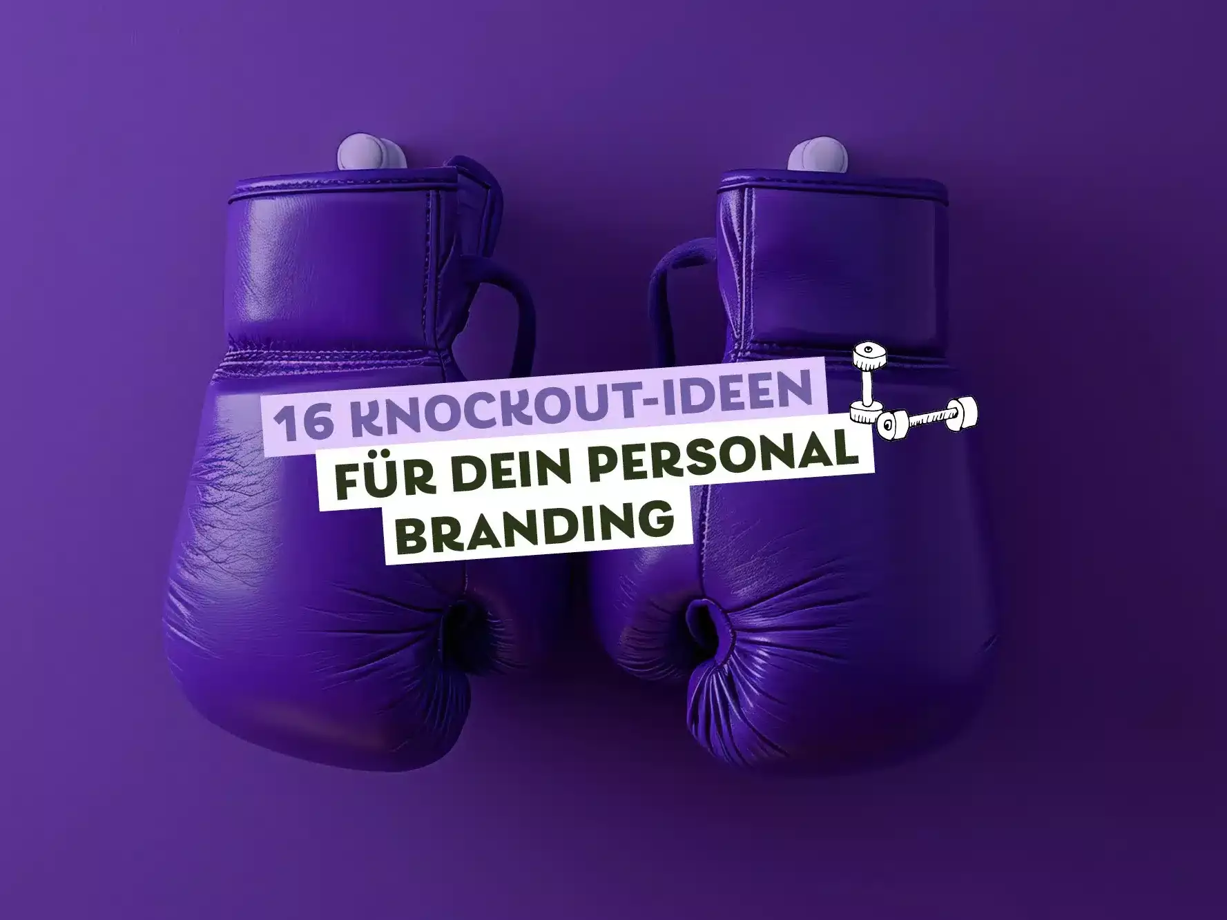 lila Boxhandschuhe an lila Wand, Text: 16 Knockout-Ideen für dein Personal Branding