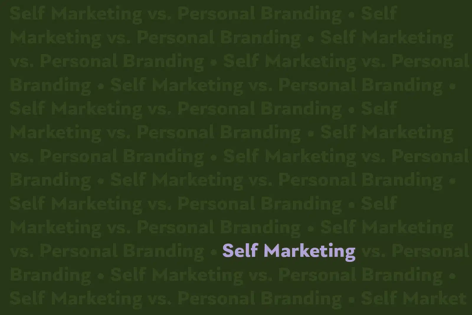 Text im Bild: Self Marketing vs. Personal Branding